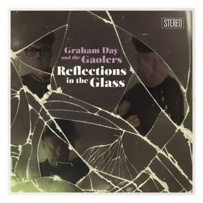 LP Graham Day & The Gaolers: Reflections In The Glass