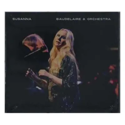 CD Susanna: Baudelaire & Orchestra