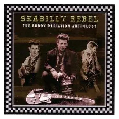 CD Roddy Radiation: Skabilly Rebel: The Roddy Radiation Anthology