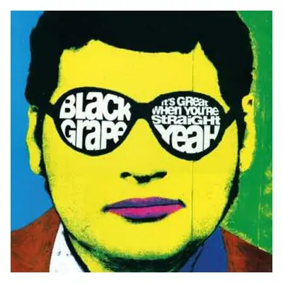 LP Black Grape: It’s Great When You’re Straight… Yeah