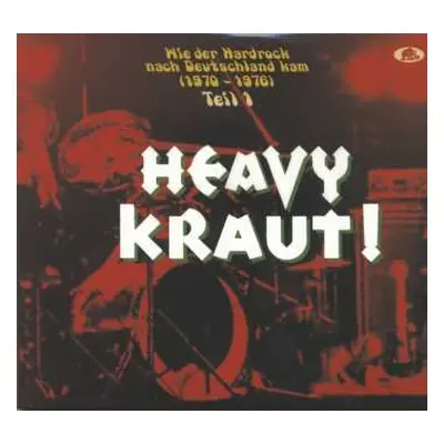 2CD Various: Heavy Kraut! (Teil 1) (Wie Der Hardrock Nach Deutschland Kam) (1970-1976)