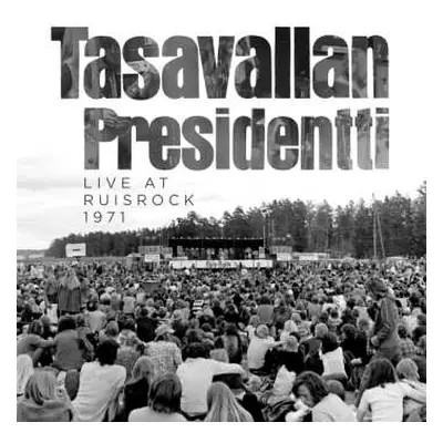 2CD Tasavallan Presidentti: Live At Ruisrock 1971