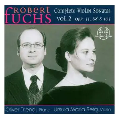 CD Robert Fuchs: Sämtliche Violinsonaten Vol.2