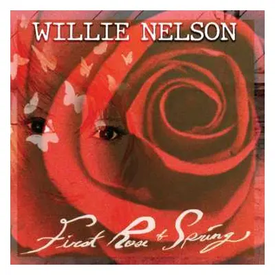 LP Willie Nelson: First Rose Of Spring