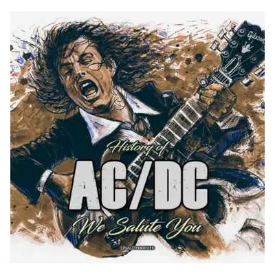 CD AC/DC: History of AC/DC We Salute You (Unauthorized)