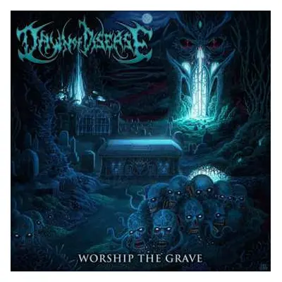 CD Dawn Of Disease: Worship The Grave