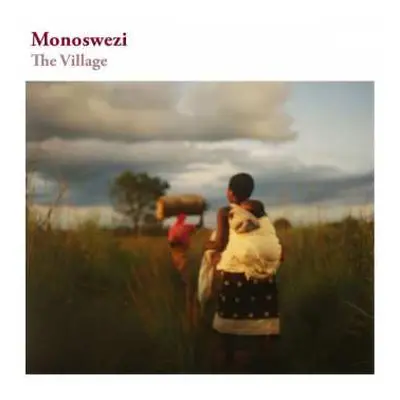 LP Monoswezi: The Village