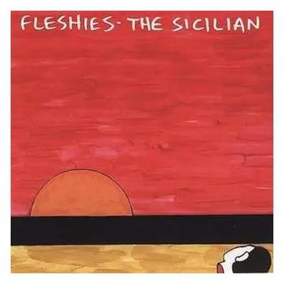 LP Fleshies: The Sicilian