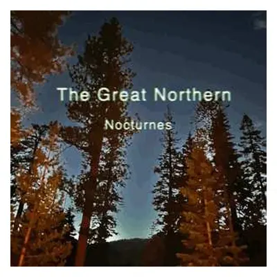 CD The Great Northern: Nocturnes