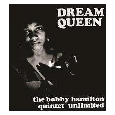 LP The Bobby Hamilton Quintet Unlimited: Dream Queen