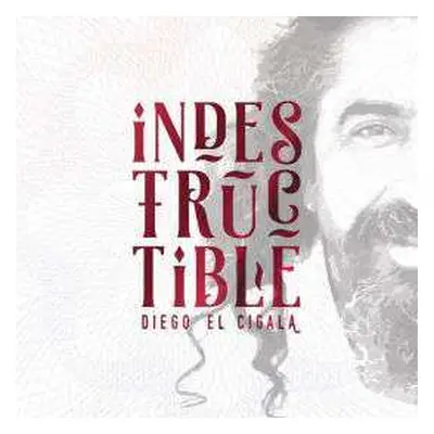 CD Diego "El Cigala": Indestructible