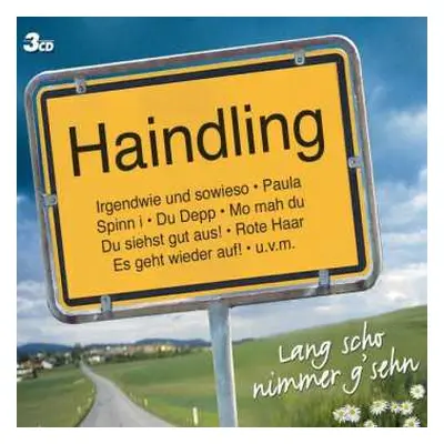 3CD Haindling: Lang Scho Nimmer G'sehn