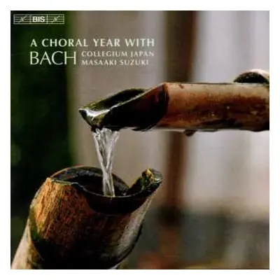 CD Johann Sebastian Bach: A Choral Year with J.S.Bach