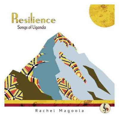 CD Rachel Magoola: Resilience - Songs Of Uganda