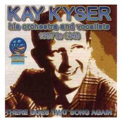 CD Kay Kyser & His Orchestra: There Goes That Song Again 1937-8