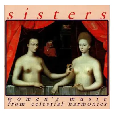 CD Various: Sisters - Women's Music From Celestial Harmonies