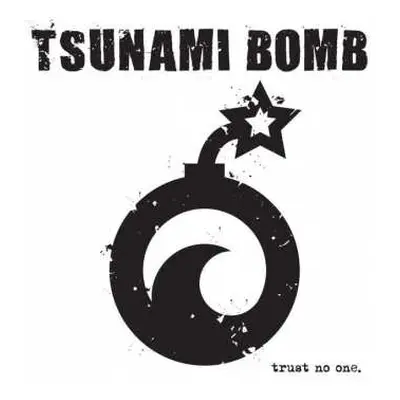 LP Tsunami Bomb: Trust No One LTD | CLR