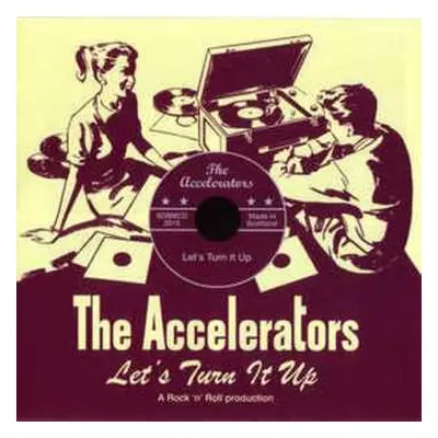 CD The Accelerators: Let's Turn It Up