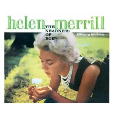 CD Helen Merrill: The Nearness Of You + You've Got A Date With The Blues