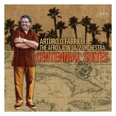 LP Arturo O'Farrill: Centennial Suites