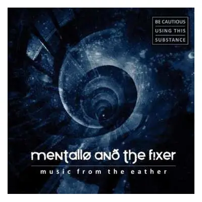 2CD Mentallo & The Fixer: Music From The Eather