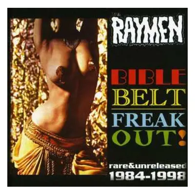 CD The Raymen: Bible Belt Freak Out