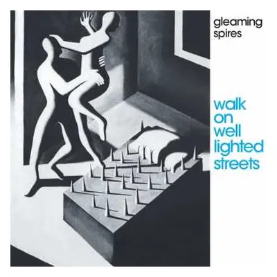 CD Gleaming Spires: Walk On Well Lighted Streets