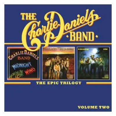 2CD The Charlie Daniels Band: The Epic Trilogy Volume Two