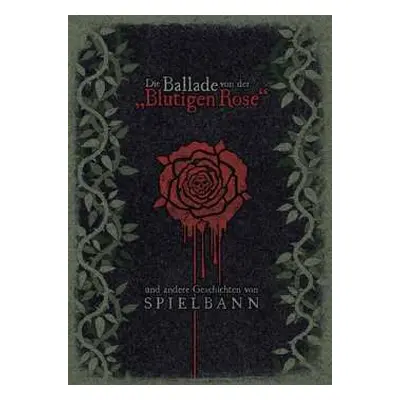 CD Spielbann: Die Ballade Von Der Blutigen Rose NUM | LTD | DIGI