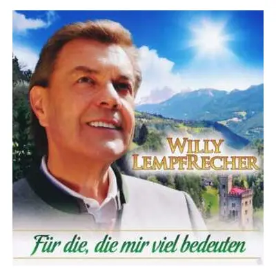 CD Willy Lempfrecher: Für Die, Die Mir Viel Bedeuten