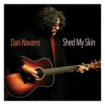 CD Dan Navarro: Shed My Skin