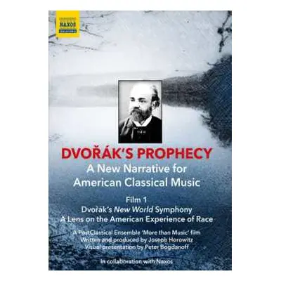 DVD Antonín Dvořák: Dvorak's Prophecy - Film 1 "dvorak's New World Symphony"