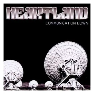 CD Heartland: Communication Down