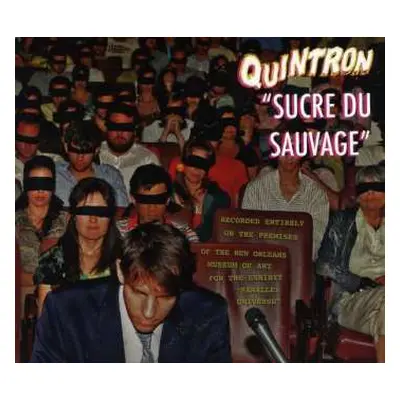 CD Quintron: Sucre Du Sauvage