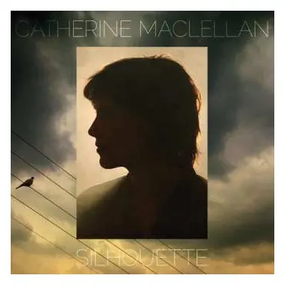 CD Catherine MacLellan: Silhouette