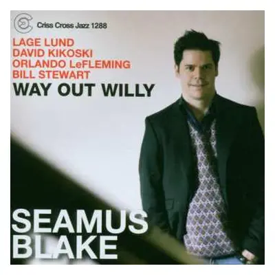 CD Seamus Blake: Way Out Willy