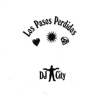 LP DJ City: Los Pasos Perdidos