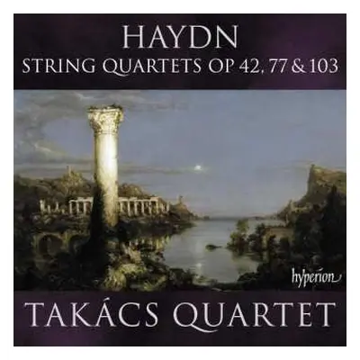 CD Joseph Haydn: String Quartets Op. 42, 77 & 103