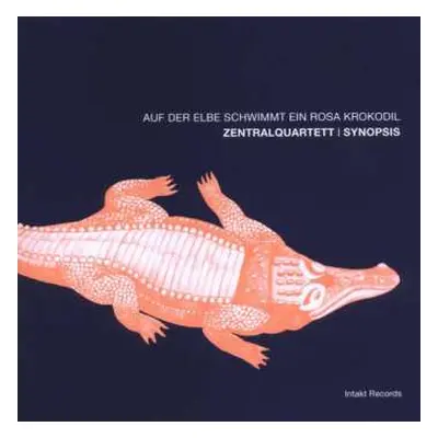 CD Synopsis: Auf Der Elbe Schwimmt Ein Rosa Krokodil