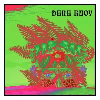 CD Dana Buoy: Experiments In Plant Based Music Vol.1