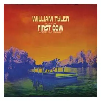 LP William Tyler: Music From First Cow LTD