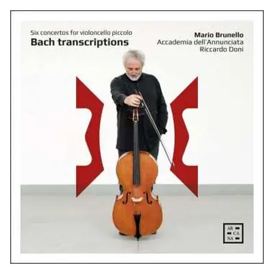 CD Johann Sebastian Bach: Bach Transcriptions - Six Concertos For Violoncello Piccolo