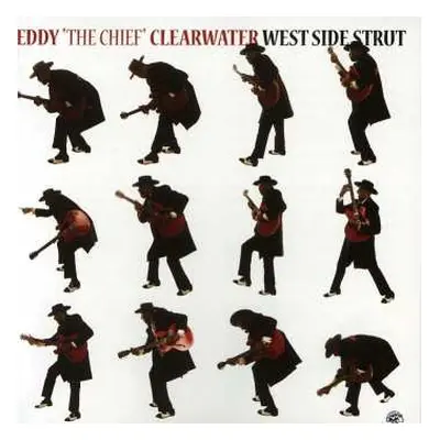 CD Eddy Clearwater: West Side Strut