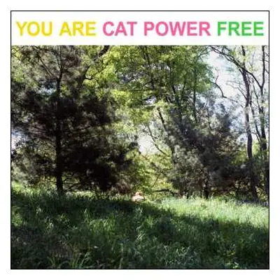 LP Cat Power: You Are Free