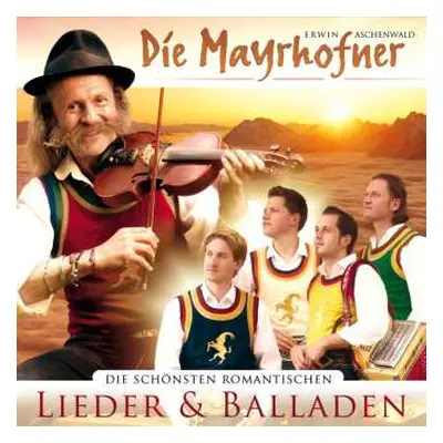 CD Die Mayrhofner: Die Schönsten Romantischen Lieder...