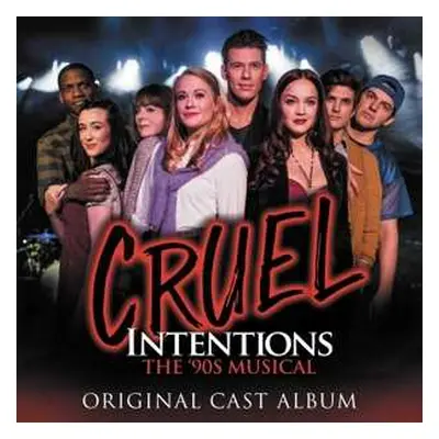 CD Various: Cruel Intentions The Musical (Original Cast Album)