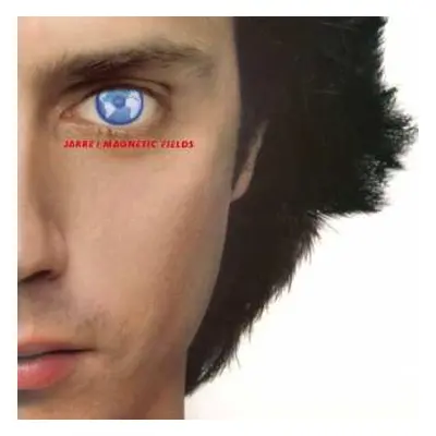 LP Jean-Michel Jarre: Magnetic Fields = Les Chants Magnétiques