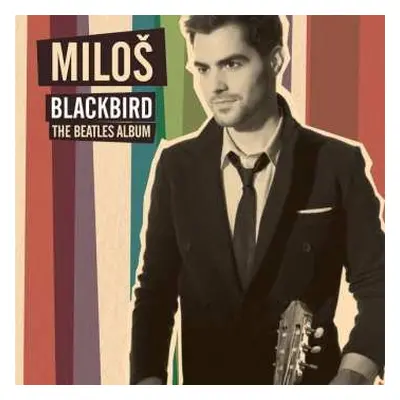 CD Miloš Karadaglić: Blackbird – The Beatles Album