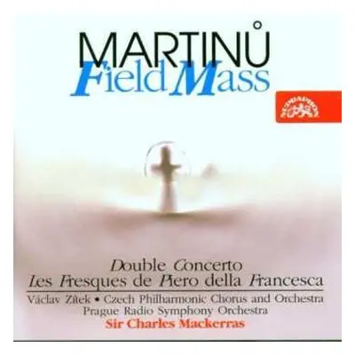 CD Bohuslav Martinů: Field Mass