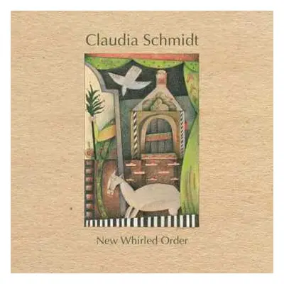 CD Claudia Schmidt: New Whirled Order